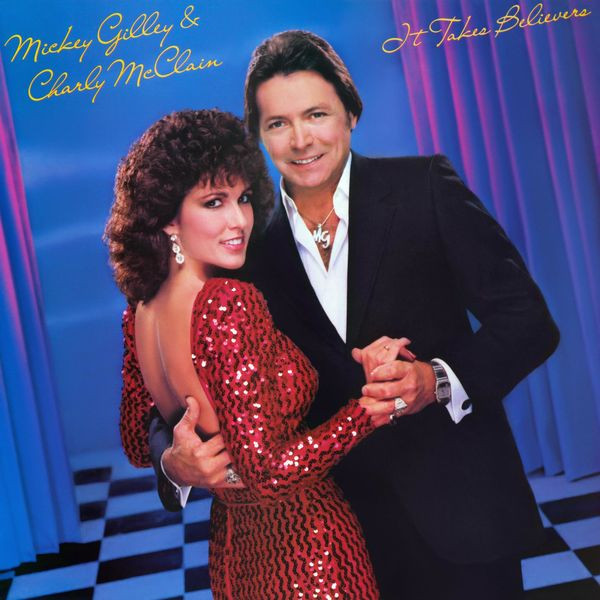 Mickey Gilley And Charly McClain - It Takes Believers (2022) 24bit FLAC Download