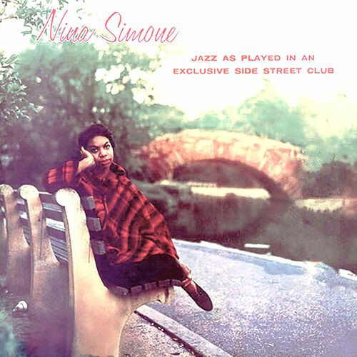 Nina Simone And Her Trio - Nina Simone And Her Trio At The Village Gate (Jazz As Played In An Exclusive Side Street Club) (Remastered) (2022) MP3 320kbps Download