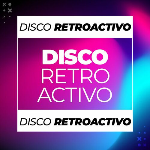 Various Artists - Disco Retroactivo (2022) MP3 320kbps Download