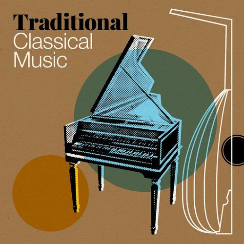 Various Artists - Traditional Classical Music (2022) MP3 320kbps Download