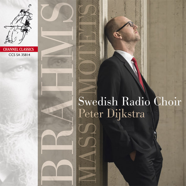 Swedish Radio Choir, Peter Dijkstra – Johannes Brahms – Mass & Motets (2014) DSF DSD64