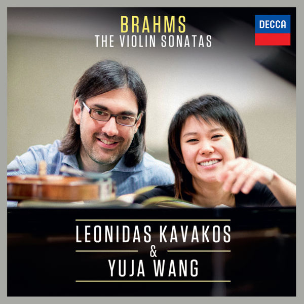 Leonidas Kavakos, Yuja Wang – Brahms: Violin Sonatas Nos. 1-3 (2014) [Official Digital Download 24bit/96kHz]