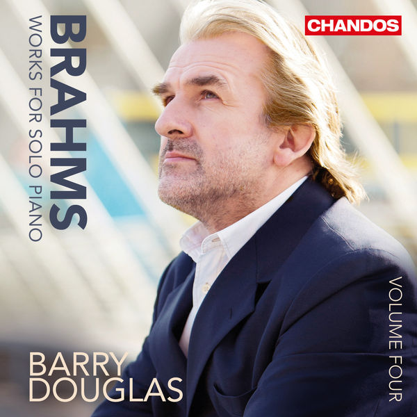 Barry Douglas – Brahms: Works for Solo Piano, Vol. 4 (2015) [Official Digital Download 24bit/96kHz]