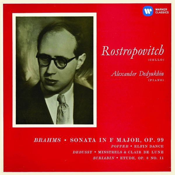 Mstislav Rostropovich, Alexander Dedyukhin - Brahms: Cello Sonata No. 2 & Works by Popper, Debussy & Scriabin (2017) [Official Digital Download 24bit/96kHz] Download
