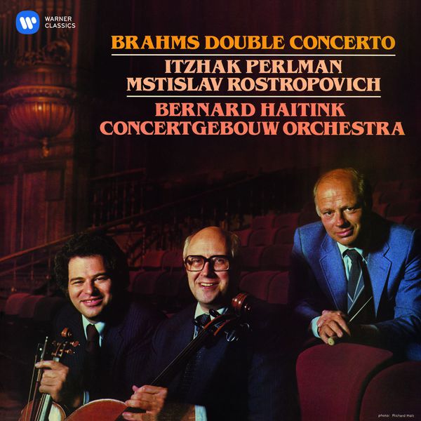 Itzhak Perlman, Mstislav Rostropovich, Royal Concertgebouw Orchestra, Bernard Haitink – Brahms: Double Concerto (2015) [Official Digital Download 24bit/96kHz]