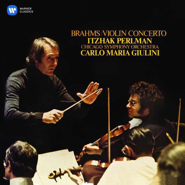 Itzhak Perlman, Chicago Symphony Orchestra, Carlo Maria Giulini – Brahms: Violin Concerto (2015) [Official Digital Download 24bit/96kHz]