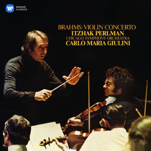Itzhak Perlman, Chicago Symphony Orchestra, Carlo Maria Giulini – Brahms: Violin Concerto (2015) [FLAC 24 bit, 96 kHz]