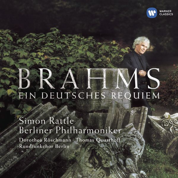 Berliner Philharmoniker, Sir Simon Rattle – Brahms: Ein deutsches Requiem, Op. 45 (2007) [Official Digital Download 24bit/44,1kHz]