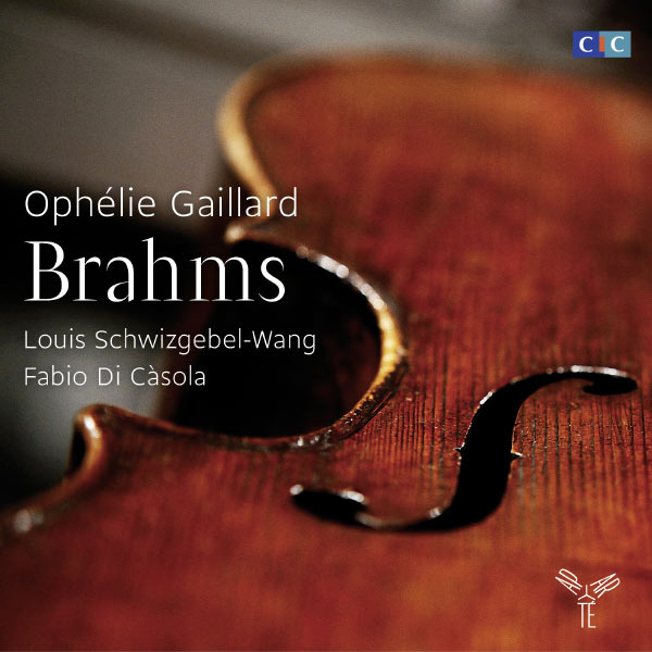 Ophélie Gaillard, Louis Schwizgebel-Wang, Fabio Di Càsola – Brahms: Cello Sonatas (2013) [Official Digital Download 24bit/88,2kHz]