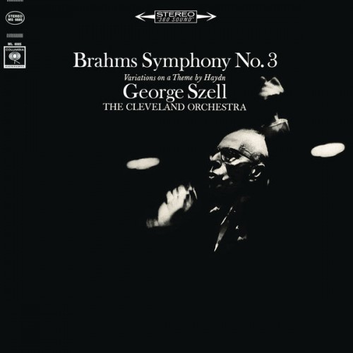 George Szell – Brahms: Smyphony No. 3, Op. 90 & Haydn Variations, Op. 56a (Remastered) (1964/2018) [FLAC 24 bit, 96 kHz]