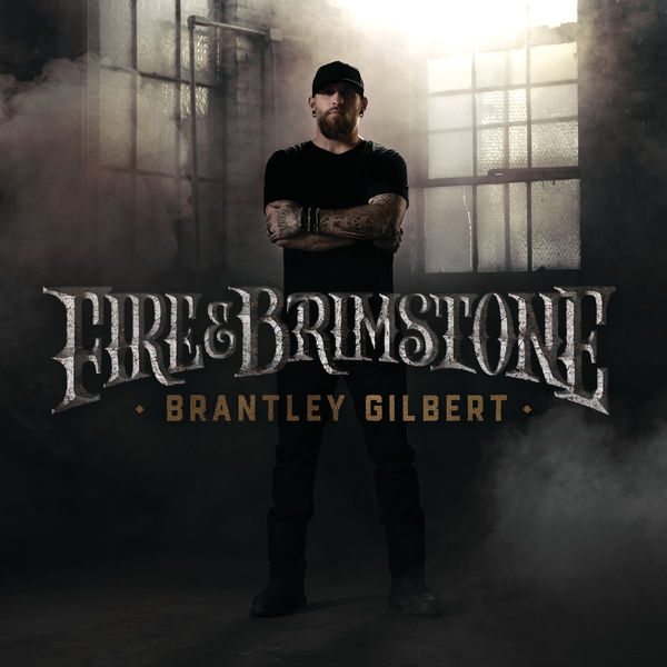 Brantley Gilbert – Fire & Brimstone (2019) [Official Digital Download 24bit/48kHz]