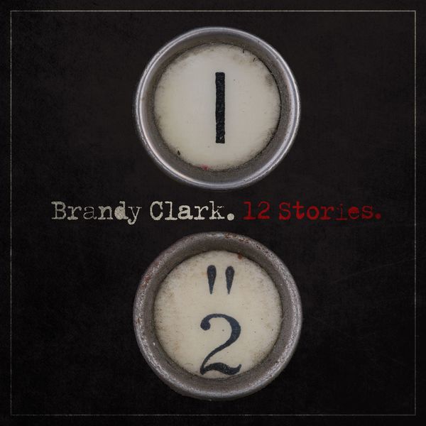 Brandy Clark – 12 Stories (2014/2019) [Official Digital Download 24bit/44,1kHz]