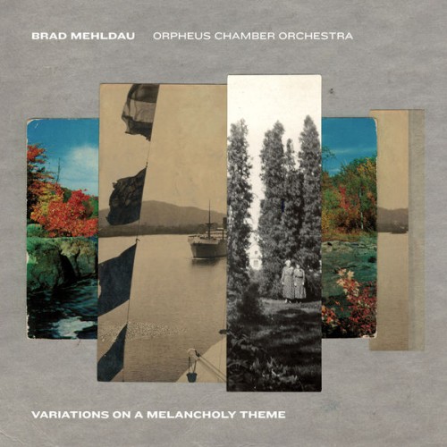 Brad Mehldau – Variations on a Melancholy Theme (2021) [FLAC 24 bit, 96 kHz]