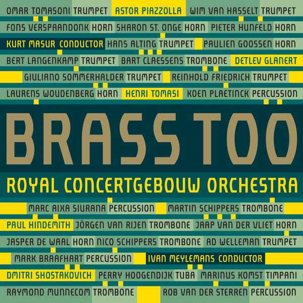 Royal Concertgebouw Orchestra, Ivan Meylemans, Kurt Masur – Brass Too (2015) [Official Digital Download 24bit/88,2kHz]
