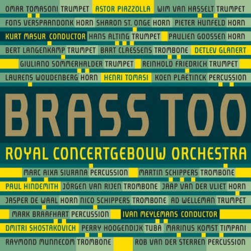Royal Concertgebouw Orchestra, Ivan Meylemans, Kurt Masur – Brass Too (2015) [FLAC 24 bit, 88,2 kHz]