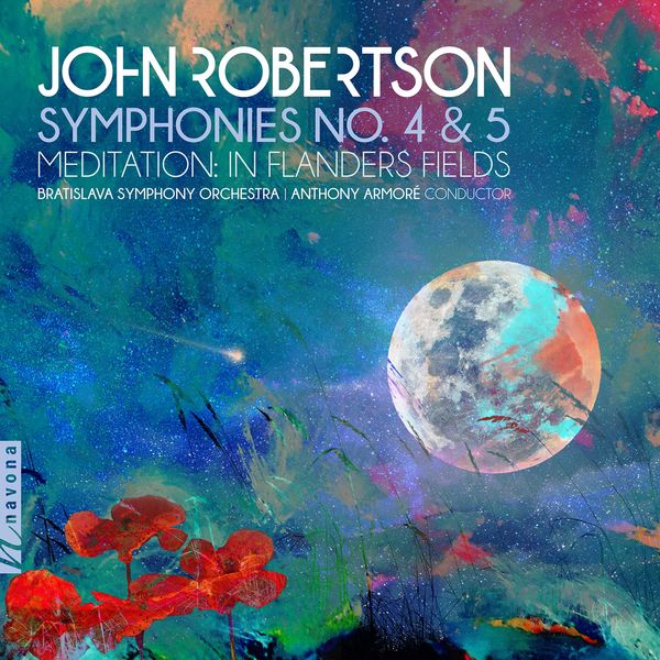 Bratislava Symphony Orchestra, Anthony Armoré – John Robertson: Symphonies Nos. 4 & 5 (2021) [Official Digital Download 24bit/44,1kHz]