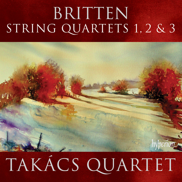 Takács Quartet – Britten: String Quartets Nos 1, 2 & 3 (2013) [Official Digital Download 24bit/88,2kHz]