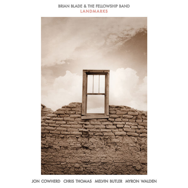 Brian Blade & The Fellowship Band – Landmarks (2014) [Official Digital Download 24bit/96kHz]