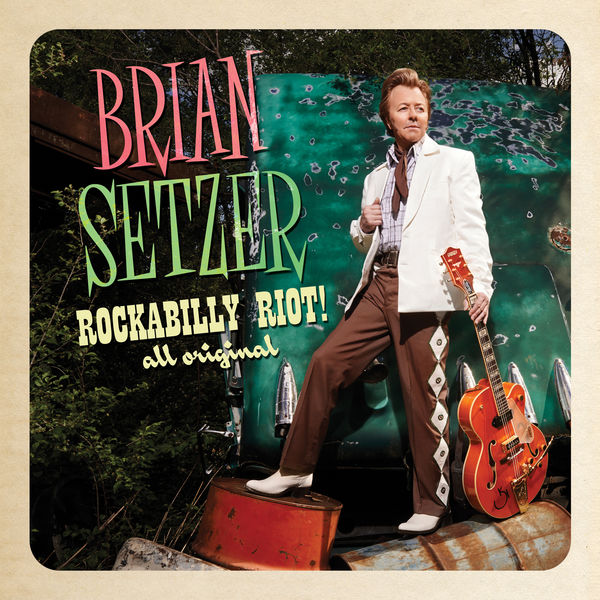 Brian Setzer – Rockabilly Riot! All Original (2014) [Official Digital Download 24bit/44,1kHz]