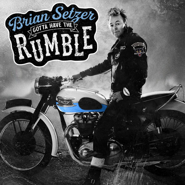 Brian Setzer – Gotta Have The Rumble (2021) [Official Digital Download 24bit/96kHz]
