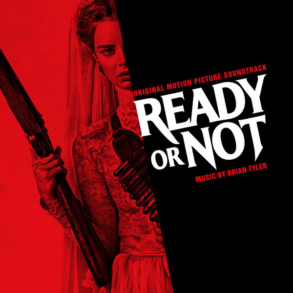 Brian Tyler – Ready or Not (Original Motion Picture Soundtrack) (2019) [Official Digital Download 24bit/48kHz]
