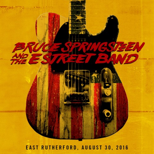 Bruce Springsteen & The E Street Band – 2016/08/30 East Rutherford, NJ (2016) [FLAC 24 bit, 48 kHz]