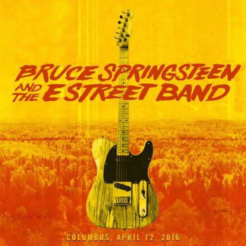 Bruce Springsteen & The E Street Band – 2016/04/12 Columbus, OH (2016) [FLAC 24 bit, 48 kHz]