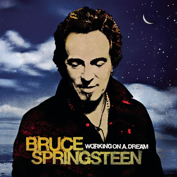 Bruce Springsteen – Working On A Dream (2009/2010) [Official Digital Download 24bit/44,1kHz]