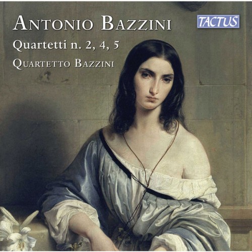 Quartetto Bazzini, Daniela Sangalli, Lino Megni, Marta Pizio, Fausto Solci – Bazzini: String Quartets n. 2, 4, 5 (2022) [FLAC 24 bit, 96 kHz]