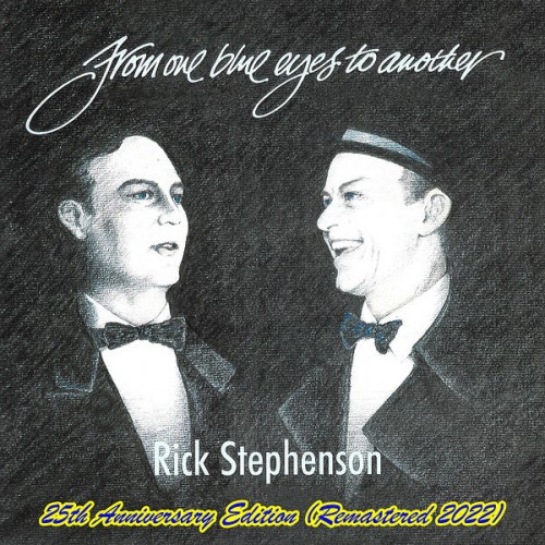 Rick Stephenson – From One Blue Eyes to Another 25th Anniversary Edition (Remastered 2022) (2022) [FLAC 24 bit, 44,1 kHz]