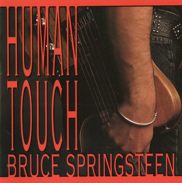Bruce Springsteen – Human Touch (1992/2015) [Official Digital Download 24bit/44,1kHz]
