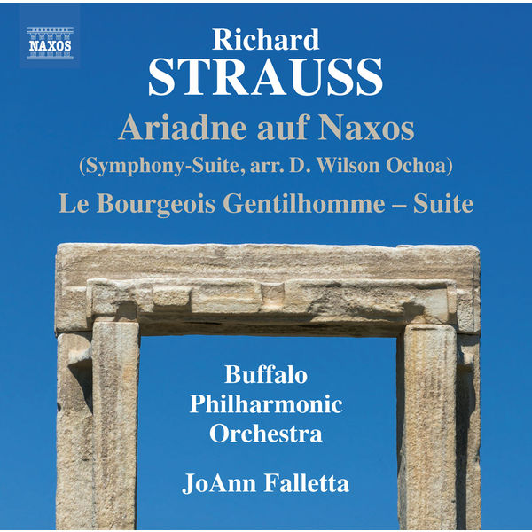 Buffalo Philharmonic Orchestra, JoAnn Falletta – R. Strauss: Le bourgeois gentilhomme Suite & Ariadne auf Naxos, Symphony-suite (2017) [Official Digital Download 24bit/96kHz]