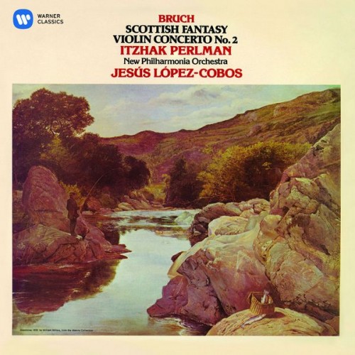 Itzhak Perlman, New Philharmonia Orchestra, Jesus Lopez-Cobos – Bruch: Scottish Fantasy; Violin Concerto No. 2 (2015) [FLAC 24 bit, 96 kHz]