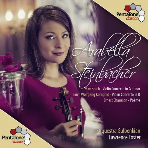 Arabella Steinbacher, Orquestra Gulbenkian, Lawrence Foster – Bruch & Korngold: Violin Concertos – Chausson: Poème (2013) [FLAC 24 bit, 96 kHz]