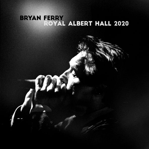 Bryan Ferry – Live at the Royal Albert Hall 2020 (2021) [Official Digital Download 24bit/44,1kHz]