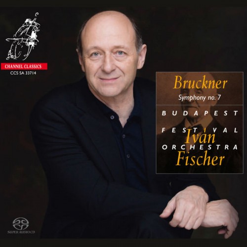 Budapest Festival Orchestra, Iván Fischer – Bruckner: Symphony no.7 in E major (1884) (2014) [FLAC 24 bit, 192 kHz]