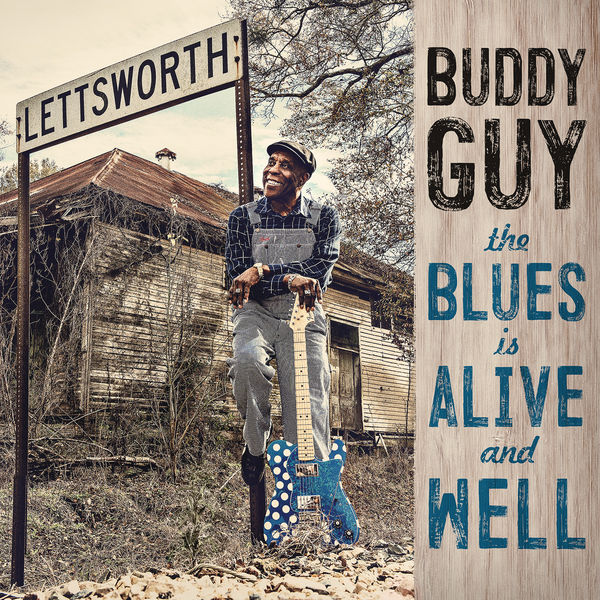 Buddy Guy – The Blues Is Alive And Well (2018) [Official Digital Download 24bit/96kHz]