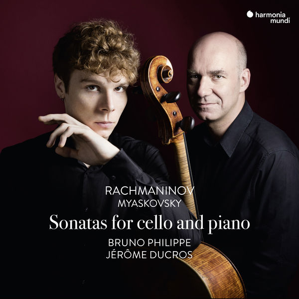Bruno Philippe, Jérôme Ducros – Rachmaninov & Myaskovsky: Sonatas for Cello and Piano (2019) [Official Digital Download 24bit/96kHz]