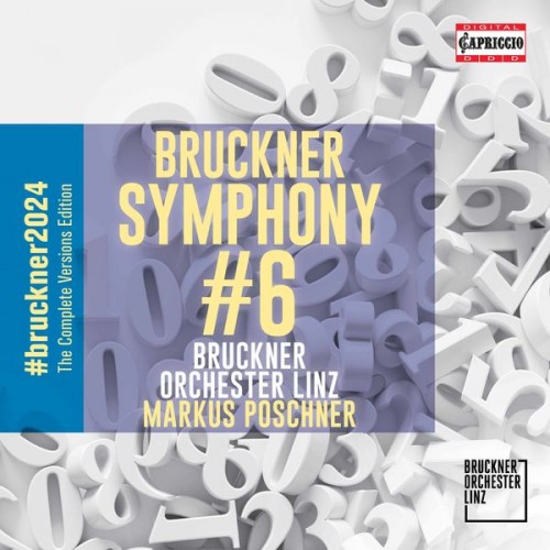 Bruckner Orchester Linz, Markus Poschner – Bruckner: Symphony No. 6 in A Major, WAB 106 (2021) [FLAC 24 bit, 96 kHz]