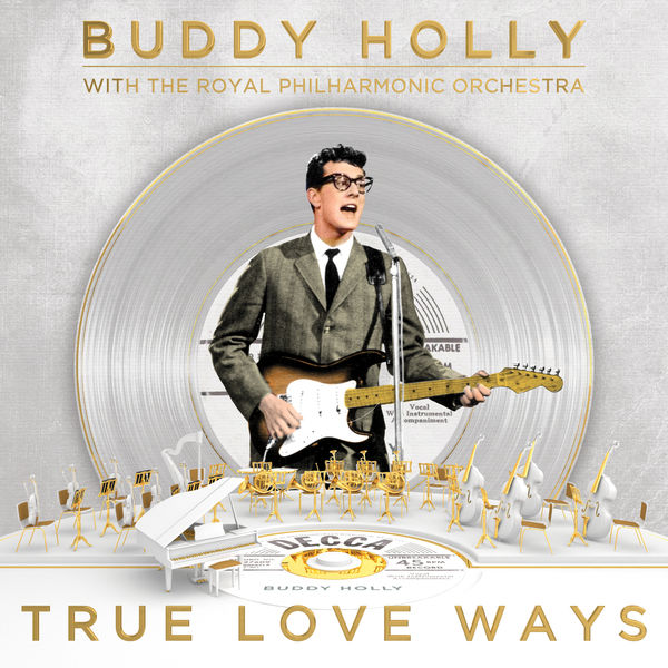 Buddy Holly & The Royal Philharmonic Orchestra – True Love Ways (2018) [Official Digital Download 24bit/96kHz]