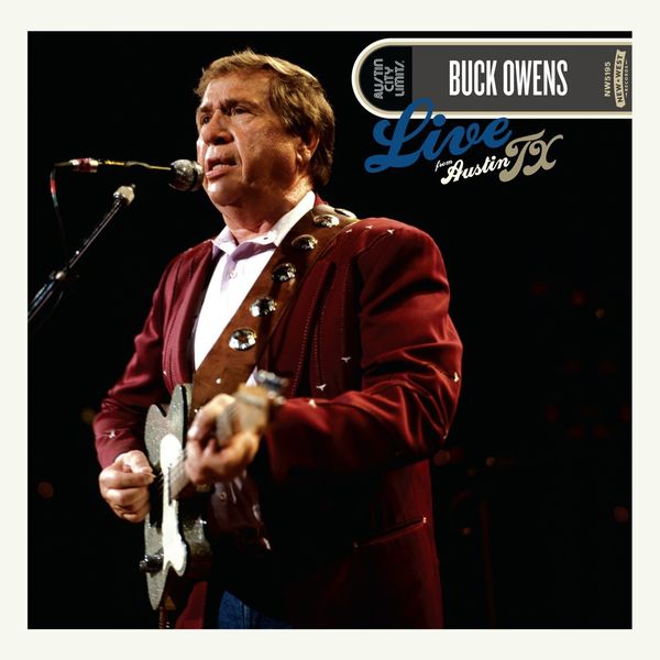 Buck Owens – Live From Austin, TX (2007/2017) [Official Digital Download 24bit/96kHz]