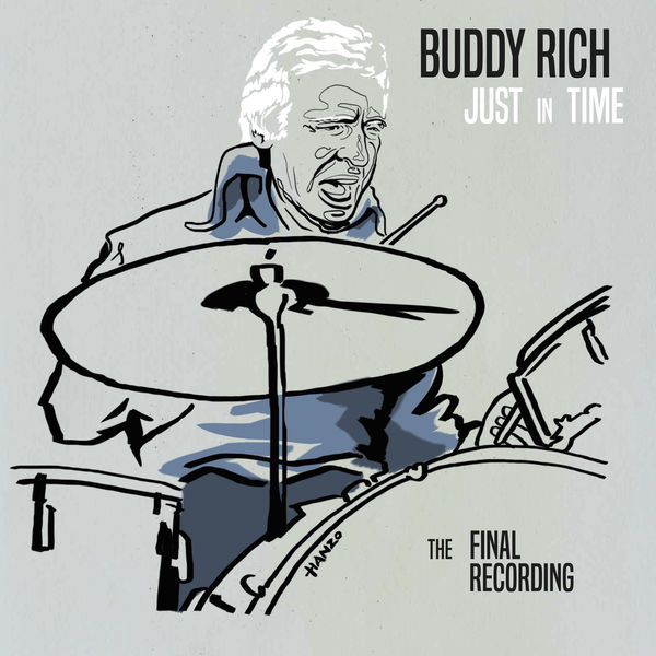 Buddy Rich – Just in Time – The Final Recording (2019) [Official Digital Download 24bit/96kHz]