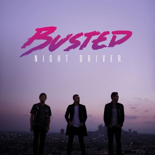 Busted – Night Driver (2016) [FLAC 24 bit, 96 kHz]