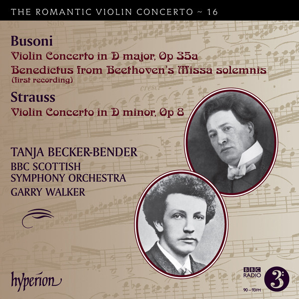 Tanja Becker-Bende, BBC Scottish Symphony Orchestra, Garry Walker – The Romantic Violin Concerto Vol. 16 – Busoni & Strauss: Violin Concertos (2014) [Official Digital Download 24bit/96kHz]