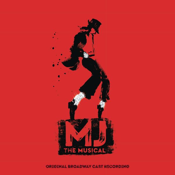 Various Artists - MJ the Musical - Original Broadway Cast Recording (2022) [Official Digital Download 24bit/96kHz]