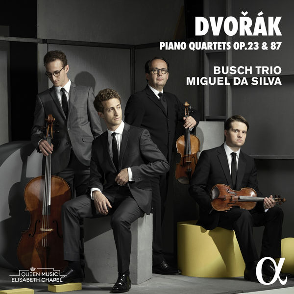 Busch Trio, Miguel Da Silva – Dvořák: Piano Quartets Nos. 1 & 2 (2017) [Official Digital Download 24bit/96kHz]