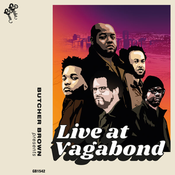 Butcher Brown – Live at Vagabond (2017) [Official Digital Download 24bit/48kHz]