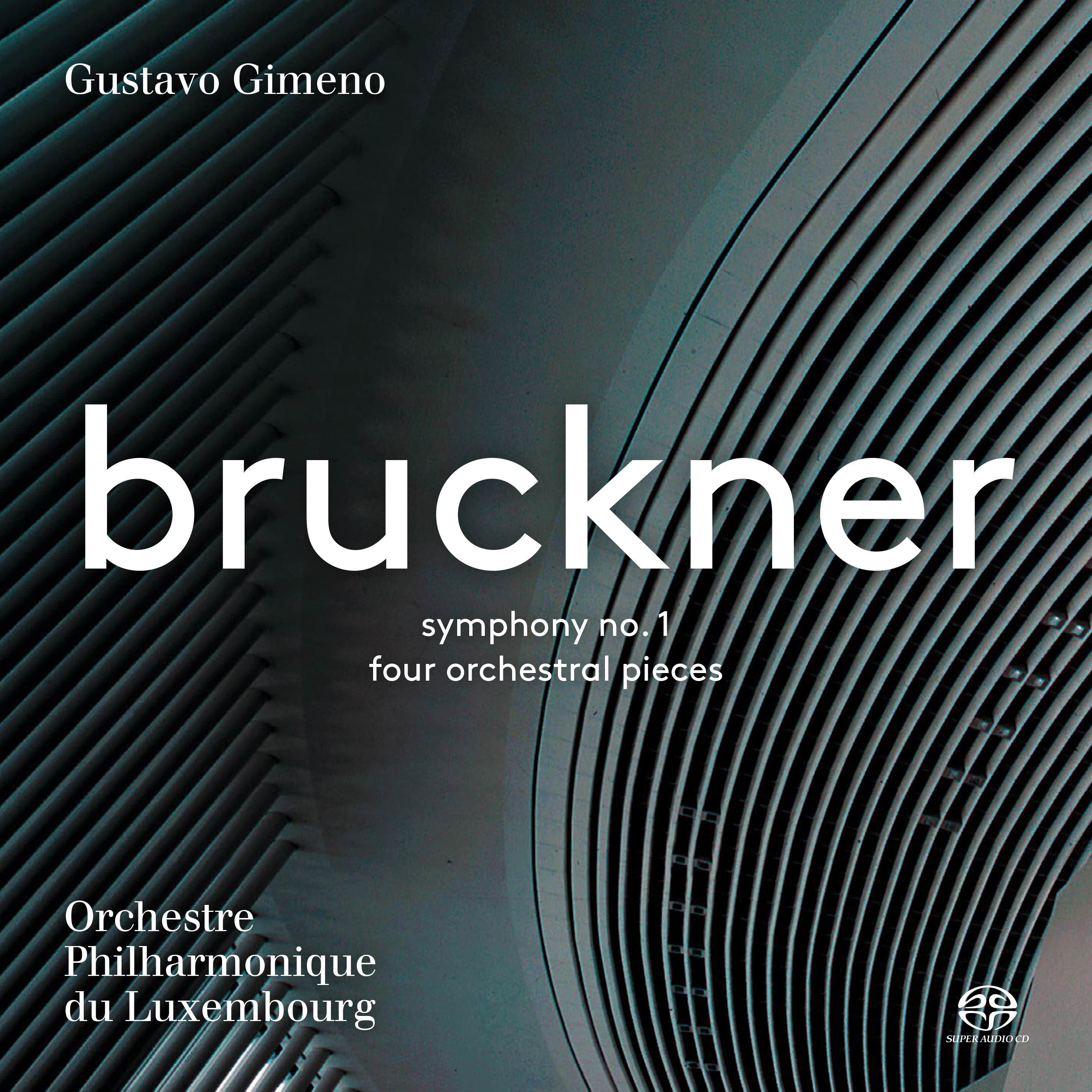 Orchestre Philharmonique du Luxembourg, Gustavo Gimeno – Bruckner: Symphony No. 1 (2017) DSF DSD64