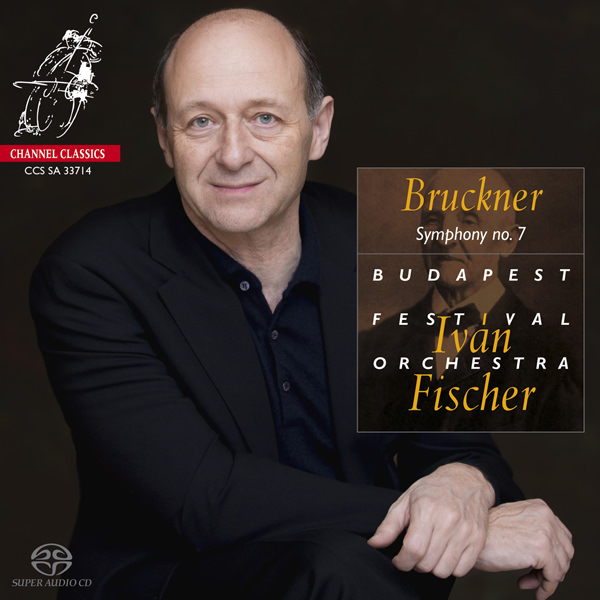 Budapest Festival Orchestra, Ivan Fischer – Anton Bruckner – Symphony No. 7 (2014) DSF DSD64