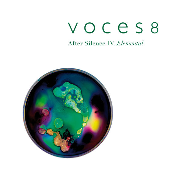 VOCES8 – After Silence IV. Elemental (2020) [Official Digital Download 24bit/96kHz]